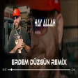 Murda - Hay Allah ( Erdem Düzgün Remix ) | Ahlelela Ahlelas