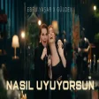 Ebru Yaşar X Gülden - Nasıl Uyuyorsun (Akustik)