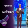 Aşıq Namiq - Azəri torpağı