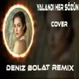 Deniz Bolat - Yalandı