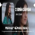Ava Yaman - O Benim Dünyam Öylesine Güçlü Öylesine Güzel ( Ferhat Güneş Remix )