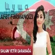 Afet FermanQizi - Salam Yetir Qarabaga 2020 (YUKLE)