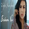Vefa Serifova - Sevenim Var (YUKLE)