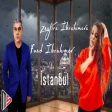 Fuad İbrahimov & Zenfira Ibrahimova - İstanbul Trend)