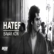 Hatef - Bavar Kon هاتف - باور کن