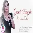 Gunel Tovuzlu - Qelbimin Sultani 2021 (YUKLE)
