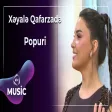 Xəyalə Qafarzadə - Popuri