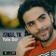 İsmail YK - Yala Dur