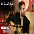 Mesut Çakır - Dolan Dolan (Karadeniz Akustik)