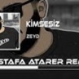 Zeyd - Kimsesiz ( Mustafa Atarer Remix )