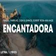 Yandel, Farruko, Zion & Lennox, Egbert Rosa aka Haze - Encantadora (Remix