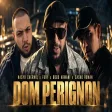 NASYO CHERNIA x FURY x BOBO ARMANI х SASHO ROMAN - DOM PERIGNON
