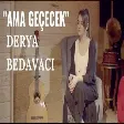 Derya Bedavacı - Ama Geçecek (Akustik)