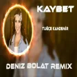 Deniz Bolat - Kaybet