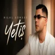 Bilal SONSES - Yetiş