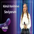 Könül Kərimova - Seviyorum