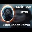 Deniz Bolat - Tarifi Yok