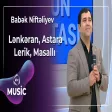 Babək Niftəliyev - Lənkəran, Astara, Lerik, Masallı
