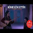 Abdullah Özdoğan ft. Grup Prefabrik - Kime Kin Ettin
