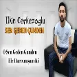 Ilkin Cerkezoglu - Sen Geden Gunden 2020