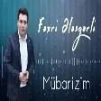 Fexri Elesgerli - Mubarizim 2021 (YUKLE)