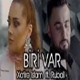 Rubail & Xatire Islam - Biri var (YUKLE)