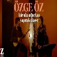 Özge Öz - Bir Ulu Ağaçtan Yaprak Düşse