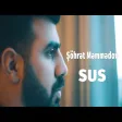 Şöhret Memmedov & Sebine Selcan - Sus