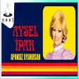 Aysel İpar - Apansız Uyanırsan