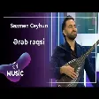 Sazmen Ceyhun - Ərəb rəqsi