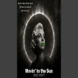 Movin' to the Sun (Soul Edition