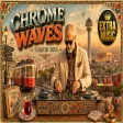 Abdullah Özdoğan - Chrome Waves (Turkish Soul)