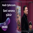 Nadir Qafarzadə - Səni verənə şükür
