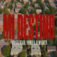 White Bear, Yomo, Almighty - Mi Destino