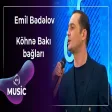 Emil Bədəlov - Köhnə Bakı bağları