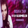 Berna Tan - Kurmiler