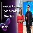 Mənzurə Musayeva & Mirələm Mürsəlli - Sən hamıdan gözəlsən