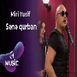Miri Yusif - Sənə Qurban