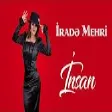 Irade Mehri - Insan 2022 Remix