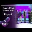 Yeganə & Tacir & Orxan & Rəvan - Popurri