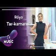 Röya - Tar-kamanım
