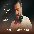 Seyyid Taleh - Hüseyn Hüseyn Can
