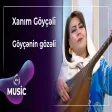 Xanım Göyçəli - Göyçənin gözəli