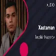 Javohir Nazarov - Xastaman  Жавохир Назаров - Хастаман (AUDIO)