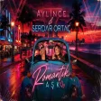 Aylince & Serdar Ortaç - Romantik Aşk