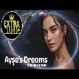 Abdullah Özdoğan - Ayşe's Dreams (Turkish Remix)