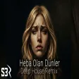 Heba Olan Dünler (Deep House Remix)