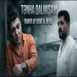 Mahir Ay Brat & Üfüq - Tənha Qalmışam