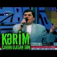 Kərim - Canan olasan sən