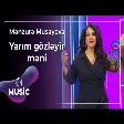 Mənzurə Musayeva - Yarım gözləyir məni